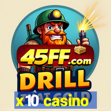 x10 casino